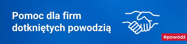 Zdjęcie artykułu Wsparcie dla Przedsiębiorców poszkodowanych w wyniku powodzi